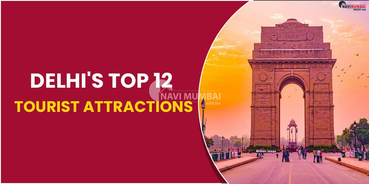 Delhi's Top 12 Tourist Attractions
