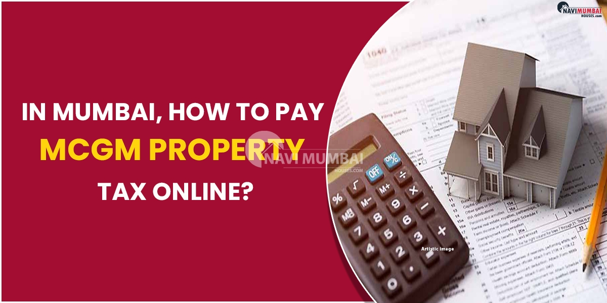 In Mumbai, How to Pay MCGM Property Tax Online?