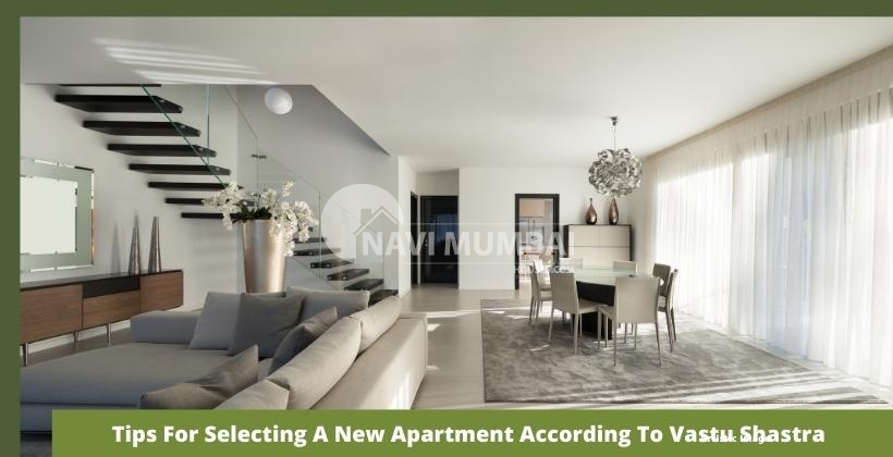 Tips For Selecting A New Apartment According To Vastu Shastra