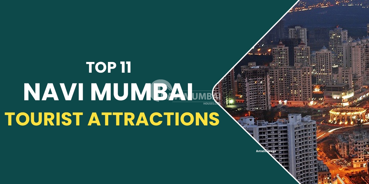 Top 11 Navi Mumbai Tourist Attractions