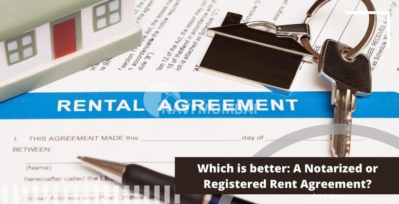Which is better: A Notarized or Registered Rent Agreement?