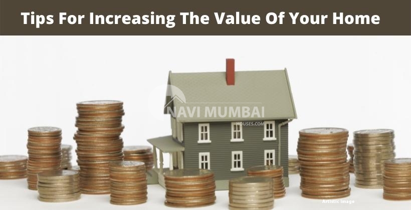 Tips for Increasing the Value of Your Home