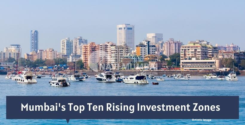 Mumbai's top ten rising investment zones