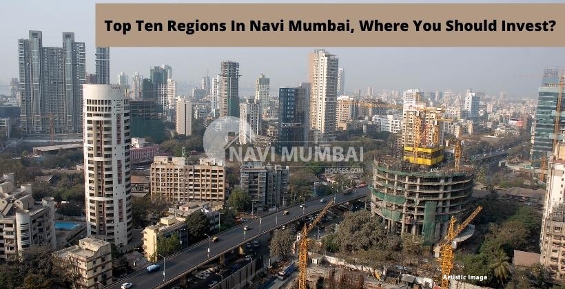 Top Ten Locations In Navi Mumbai Where You Should Invest