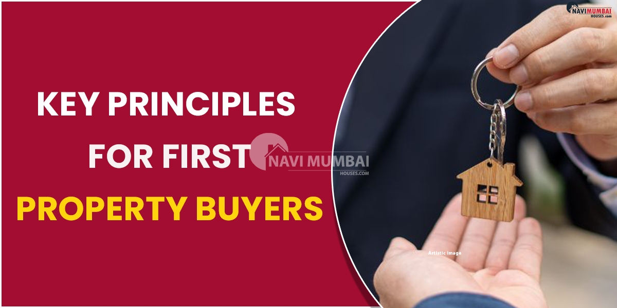 Key Principles for First Property Buyers