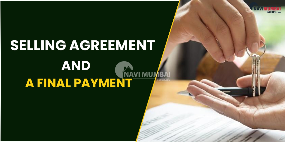 What is the difference between a selling agreement and a final payment?