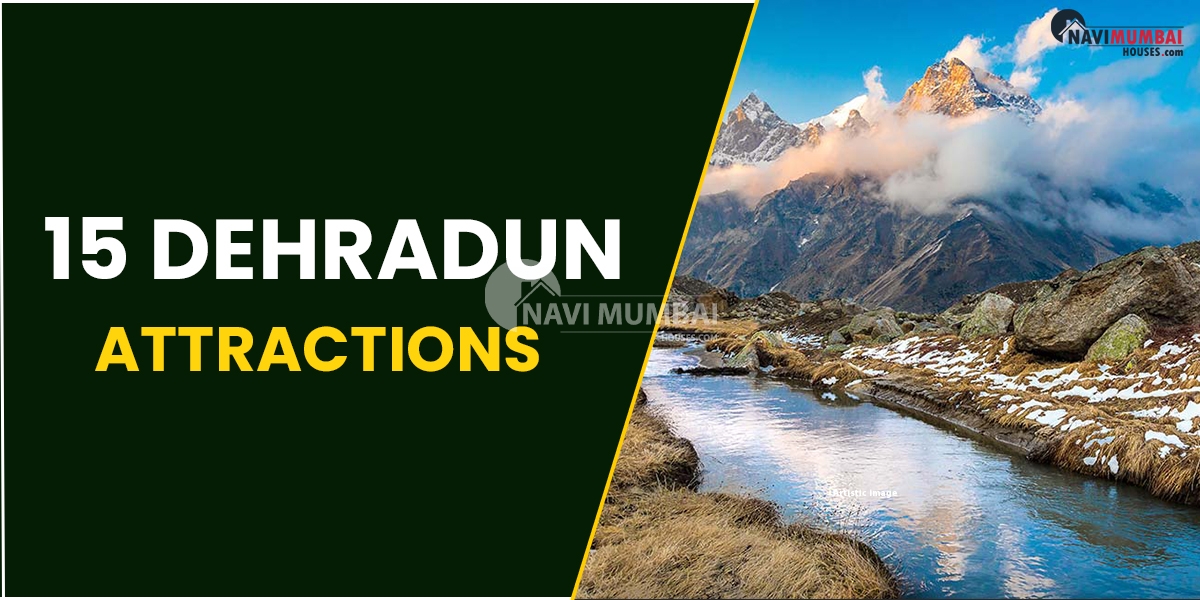 15 Dehradun Attractions To Visit This Wonderful City