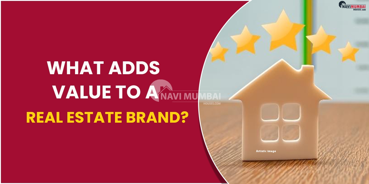 What Adds Value To A Real Estate Brand?