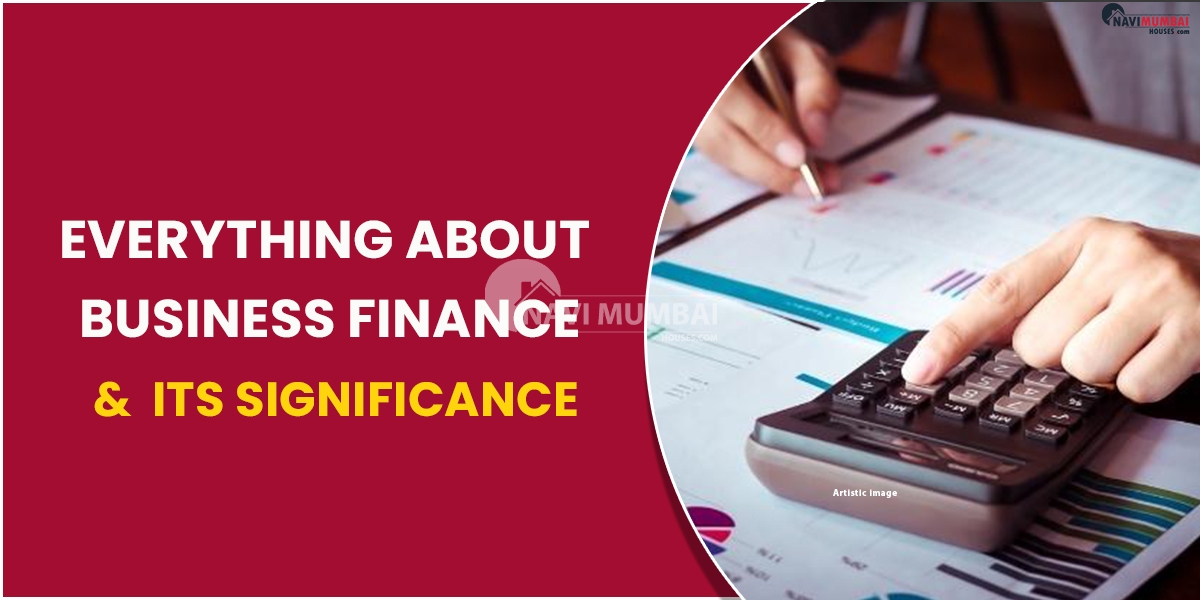 Everything about Business Finance and Its Significance