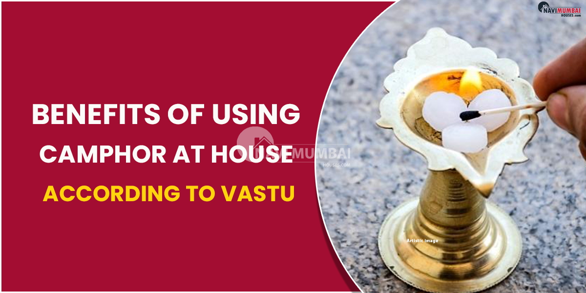 Benefits of Using Camphor at House According To Vastu