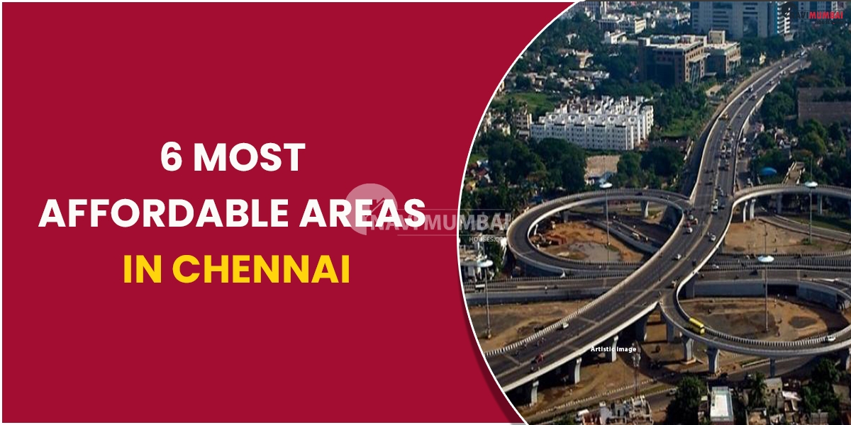 6 Most Affordable Areas in Chennai