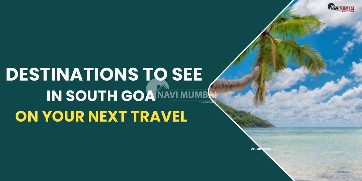 Destinations to see in south Goa on your next travel