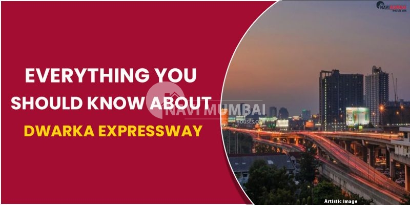 Everything You Should Know About Dwarka Expressway