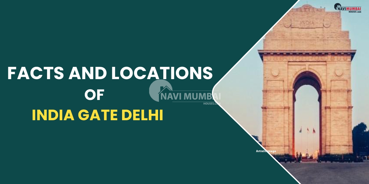 Facts and Locations of India Gate Delhi