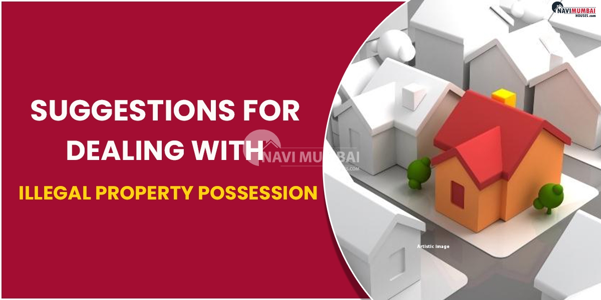 Suggestions for Dealing with Illegal Property Possession