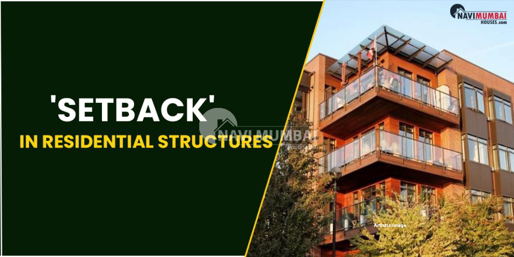 'Setback' In Residential Structures Everything You Need To Know