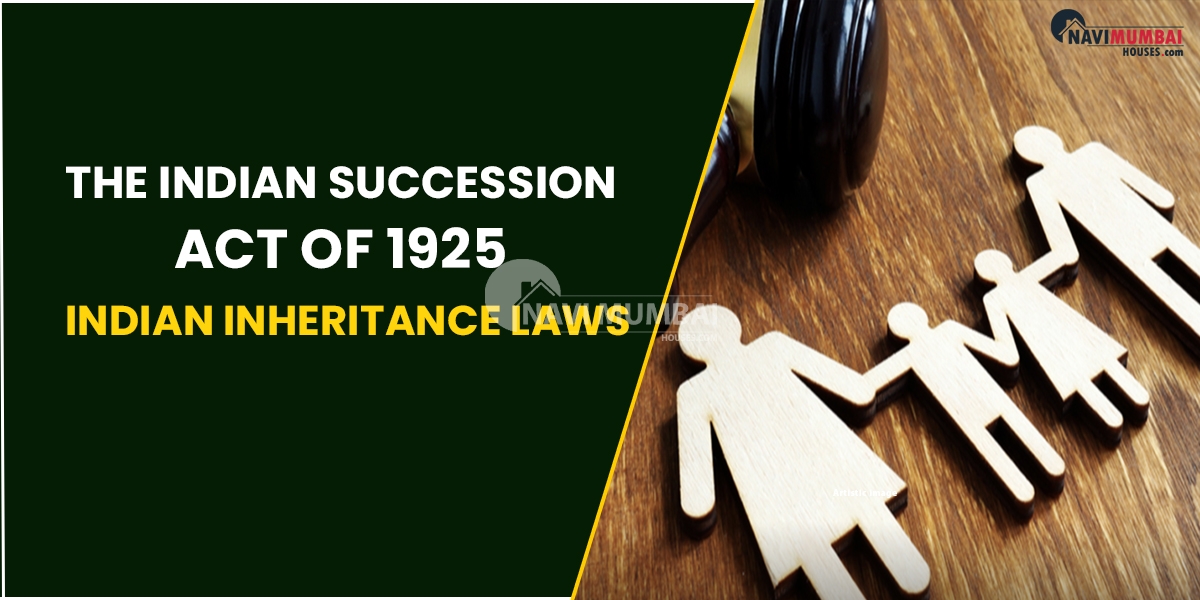 The Indian Succession Act of 1925 - Indian Inheritance Laws