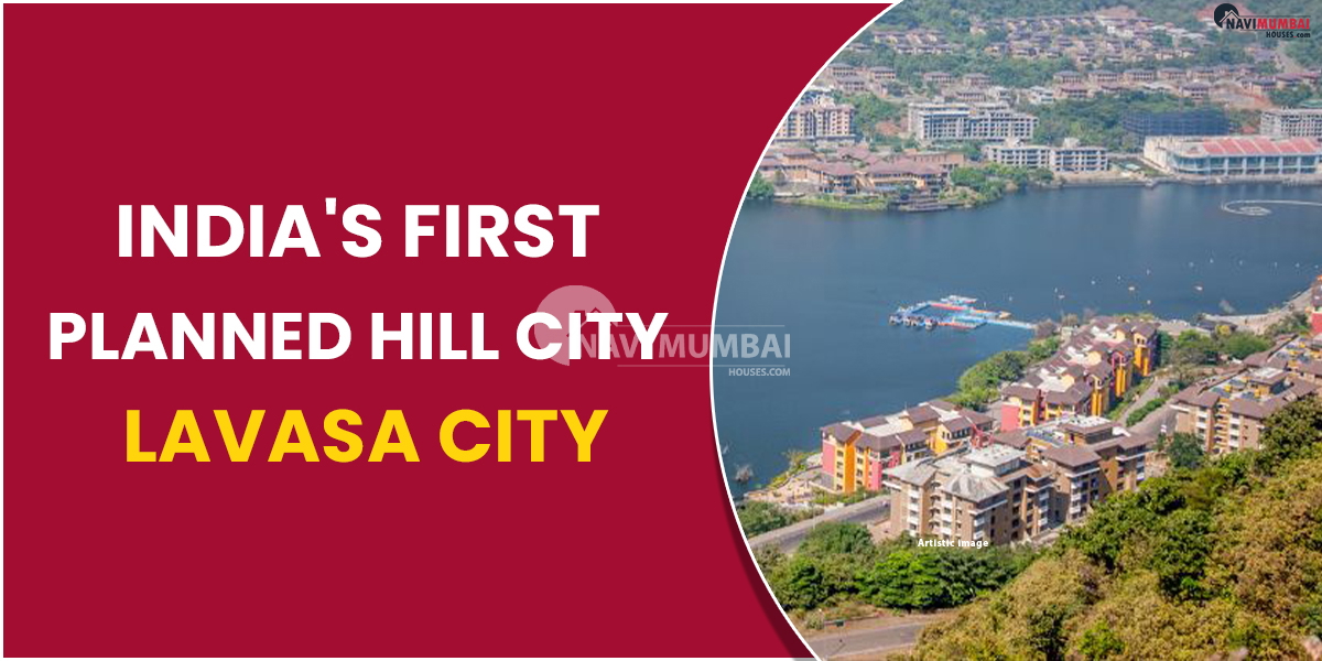 India's First Planned Hill City: Lavasa City