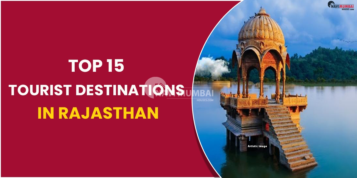 Top 15 Tourist Destinations in Rajasthan