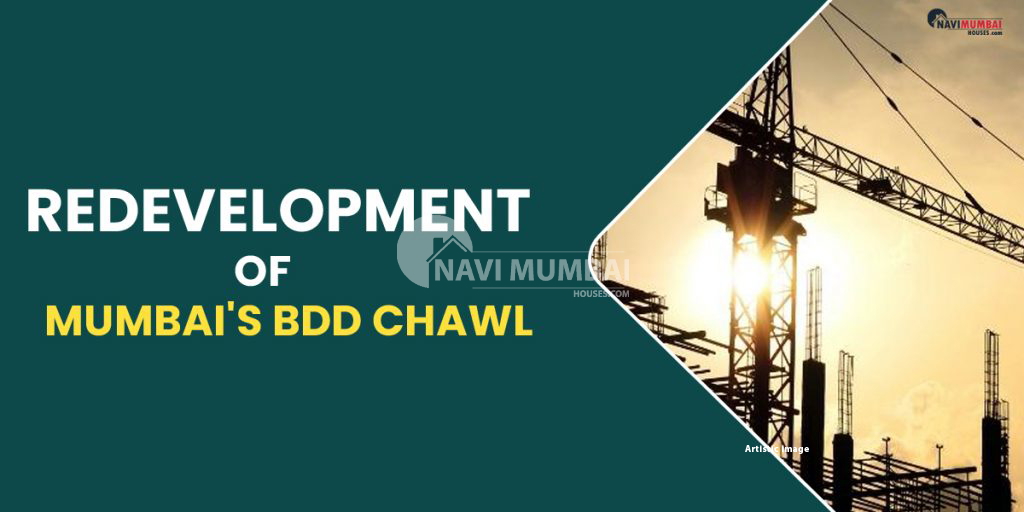 Redevelopment of Mumbai's BDD Chawl