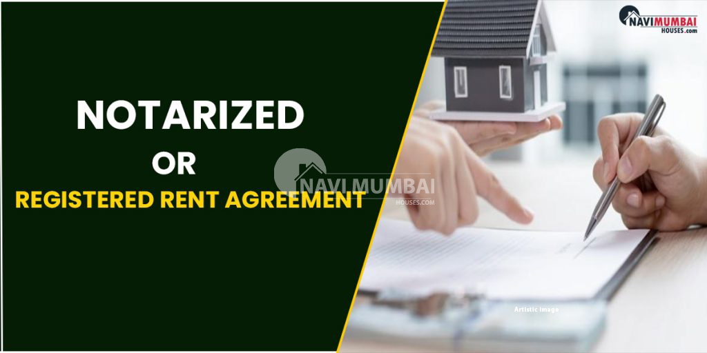 Which Is Better A Notarized Or Registered Rent Agreement?