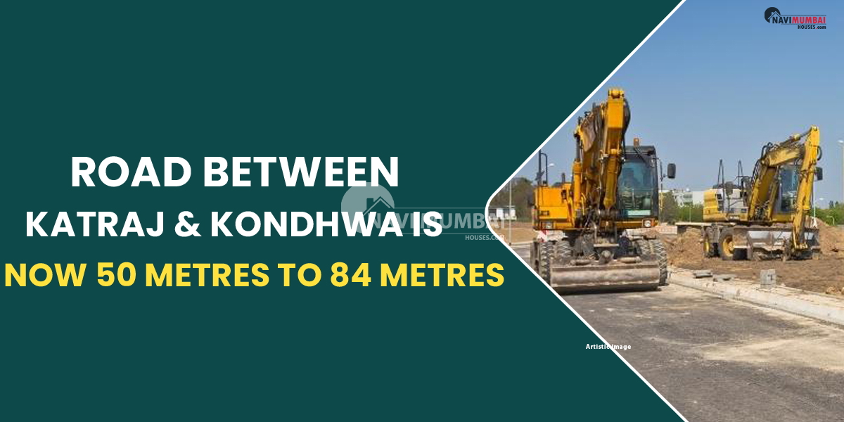 Road between Katraj and Kondhwa is now 50 metres to 84 metres