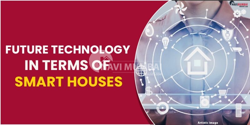 Future Technology In Terms Of Smart Houses