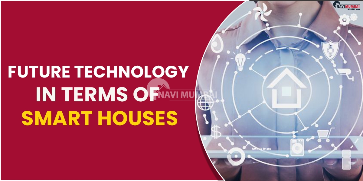 Future Technology In Terms Of Smart Houses