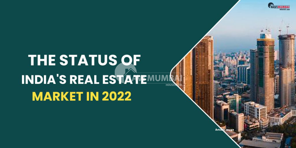 The status of India's real estate market in 2022