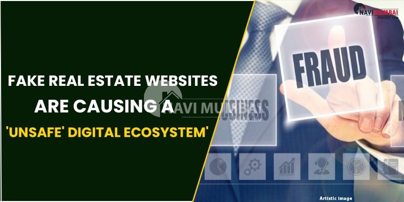 Study : Fake Real Estate Websites Are Causing A 'Unsafe' Digital Ecosystem'