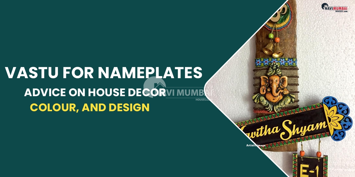 Vastu for nameplates: advice on house decor, colour, and design