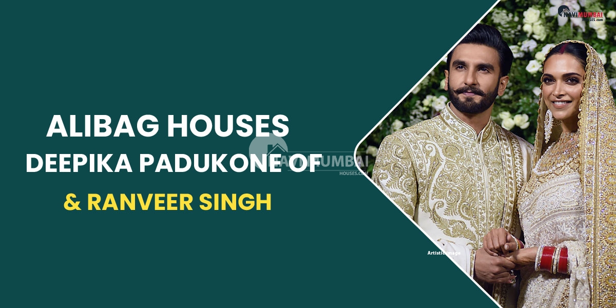 Alibag houses of Deepika Padukone and Ranveer Singh