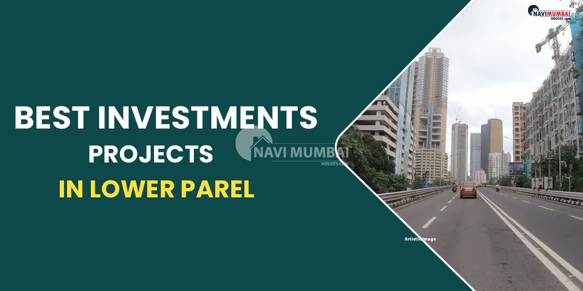 Best investments projects in lower parel