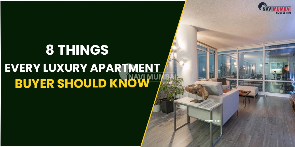 8 Things Every Luxury Apartment Buyer Should Know