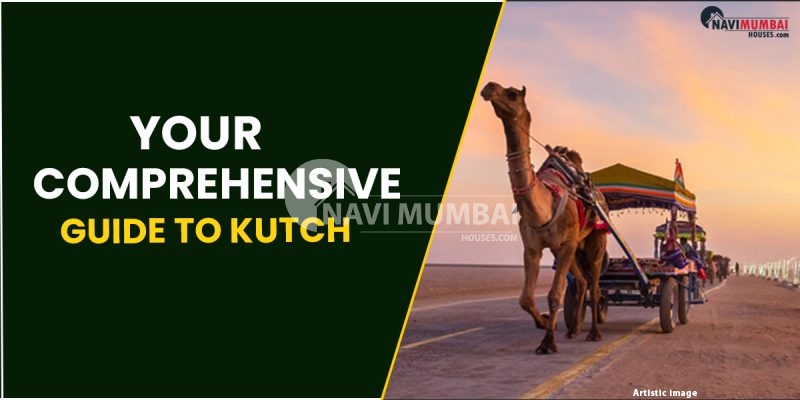 Your Comprehensive Guide To Kutch