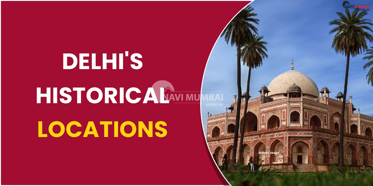 Delhi's Historical Locations