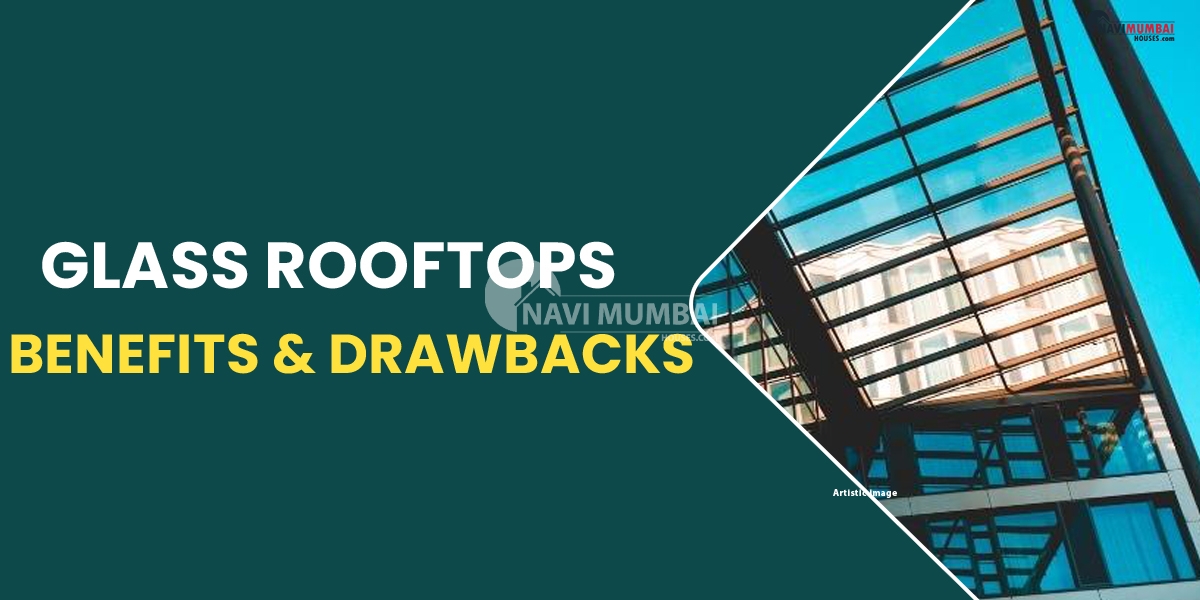 Glass Rooftops Benefits And Drawbacks