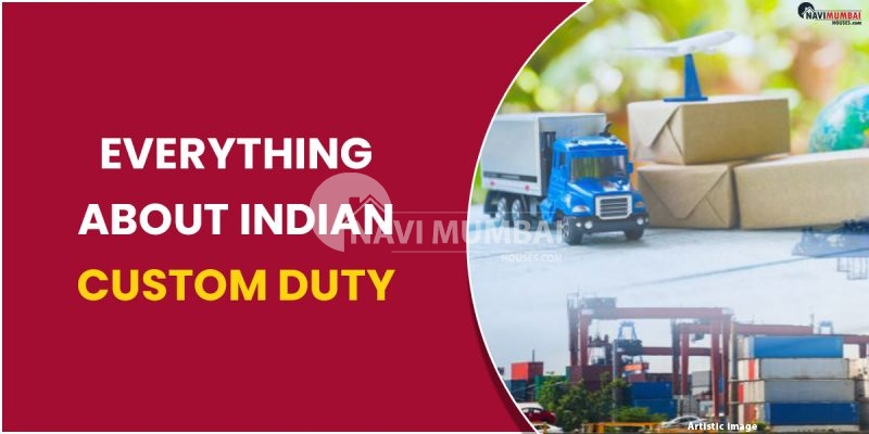Everything about Indian Custom Duty