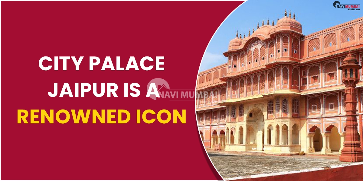 City Palace Jaipur Is a Renowned Icon