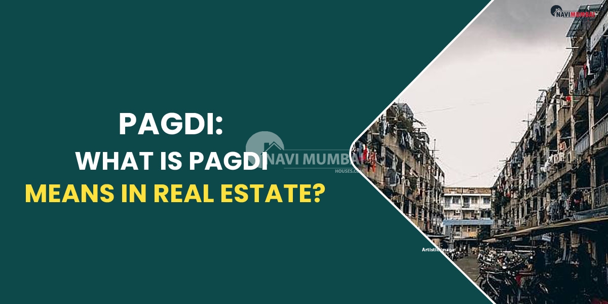 Pagdi: what is pagdi means in real estate?