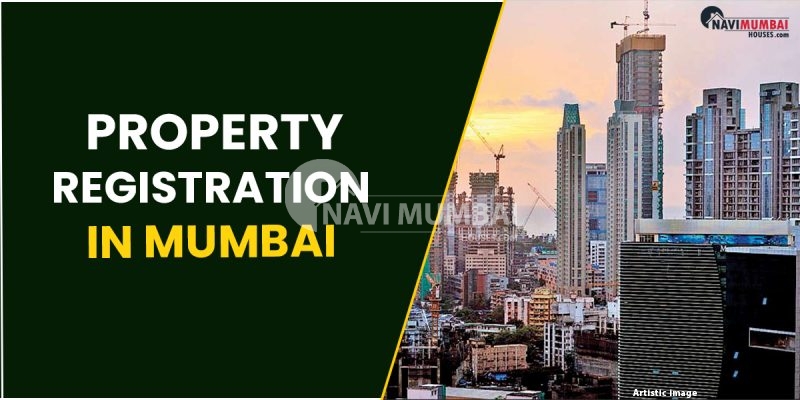 Procedure & Fees For Property Registration In Mumbai