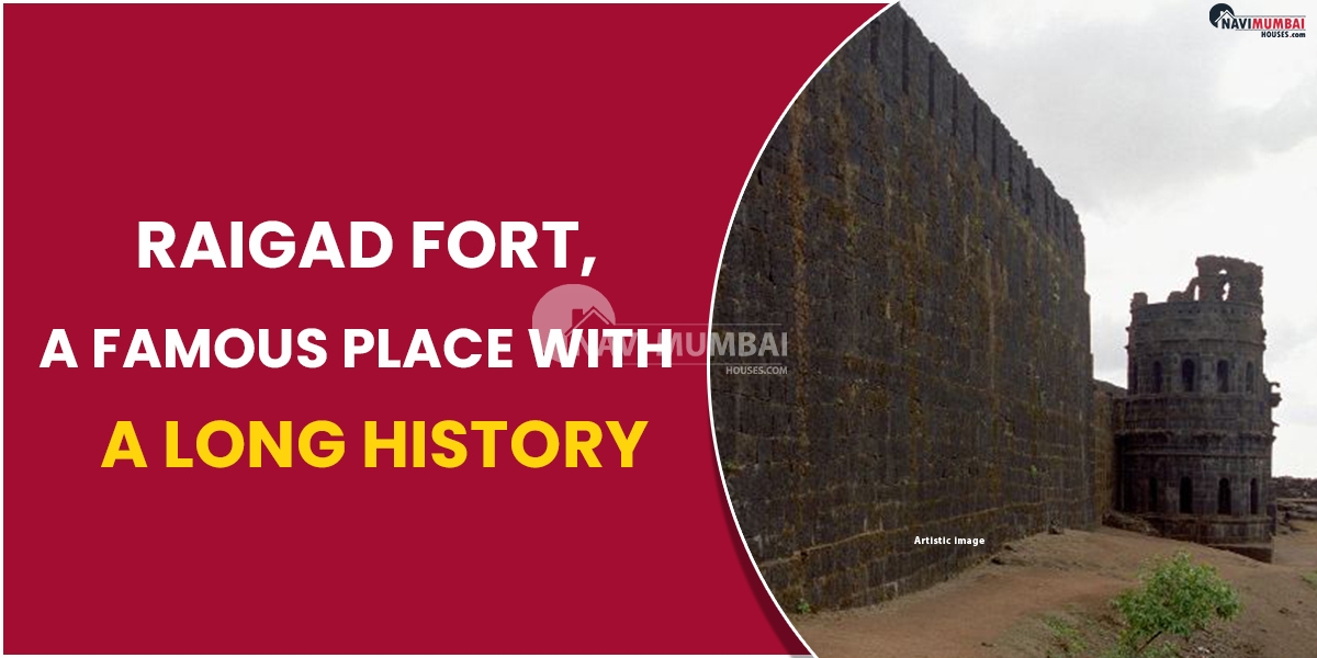 Raigad Fort, a Famous Place with a Long History