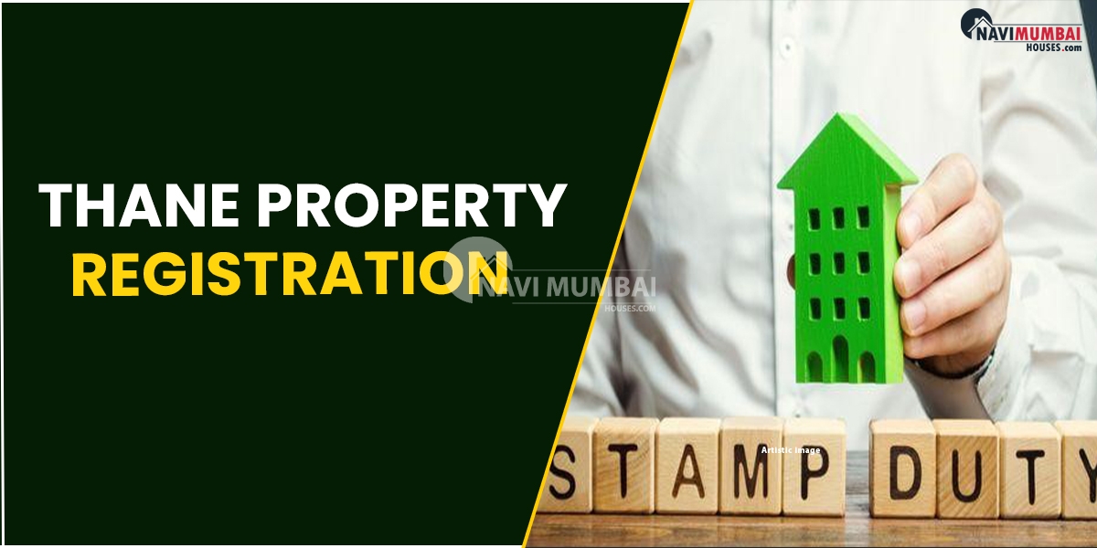 Thane Property Registration: Online Procedure & Fees