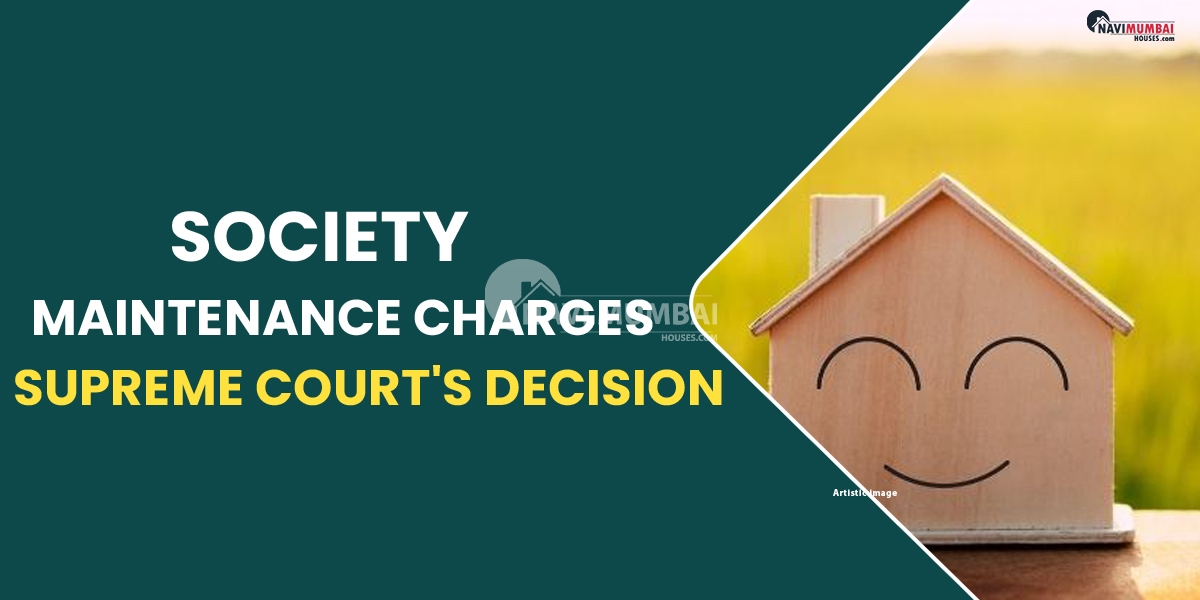 Society Maintenance Charges: Supreme Court's Decision