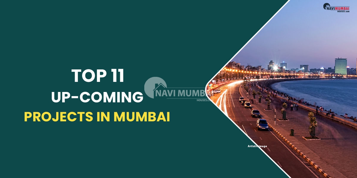 Top 11 up-coming projects in mumbai