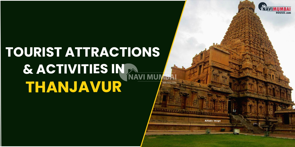 Tourist Attractions & Activities In Thanjavur