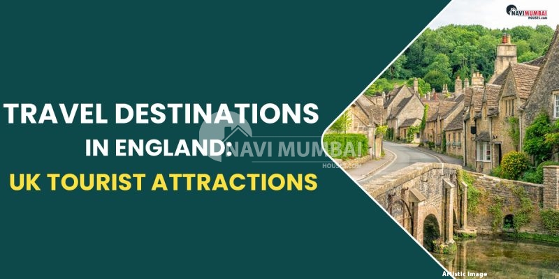Travel destinations in England: UK tourist attractions