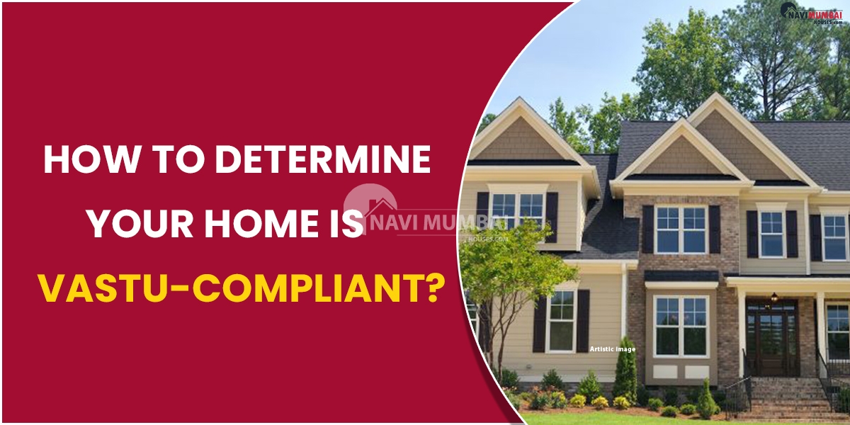 How to determine your home is "Vastu-compliant"?