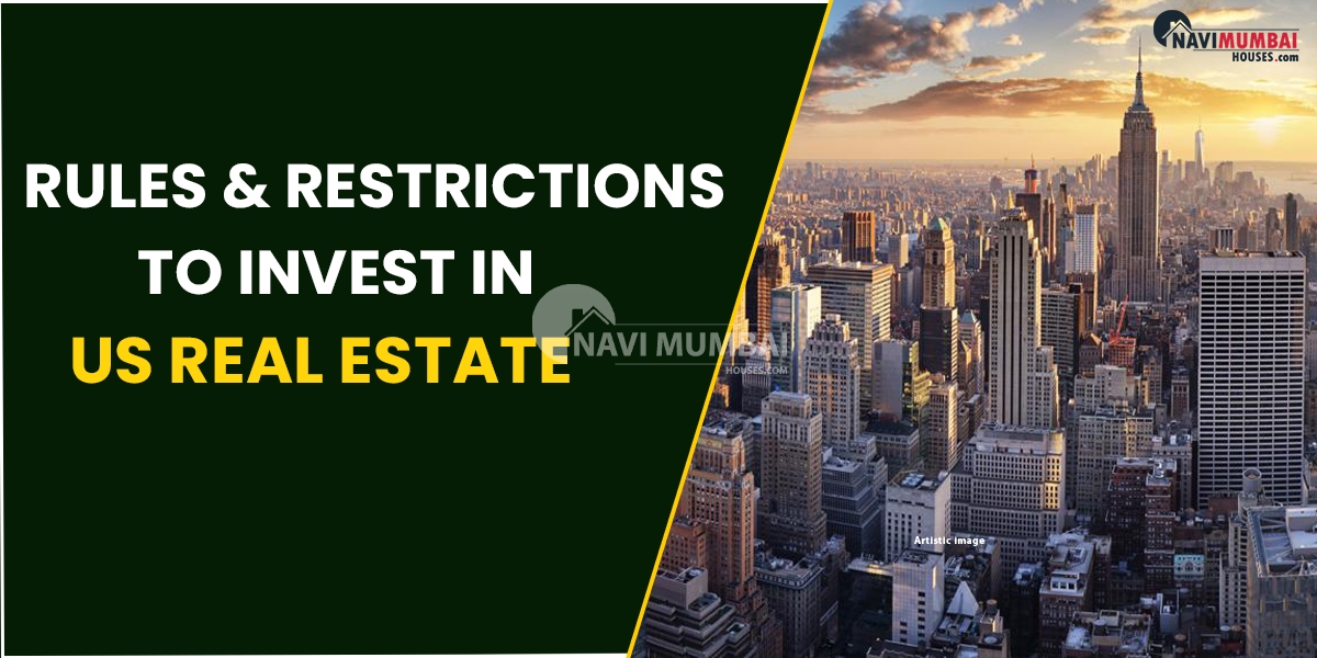 Rules & Restrictions For Investing In Real Estate In The United States