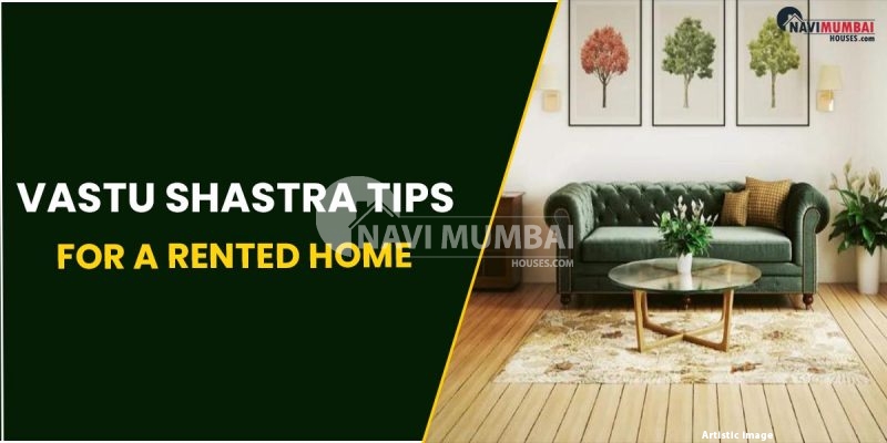 Vastu Shastra Recommendations For A Rented Home